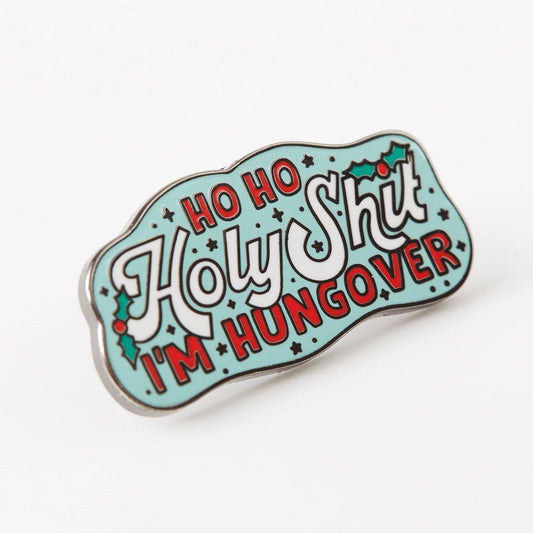 Ho Ho Holy Shit Enamel Pin