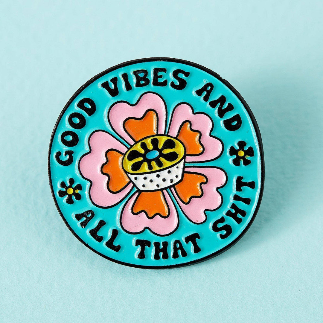 Good Vibes & All That Shit Enamel Pin - Violet Elizabeth - 