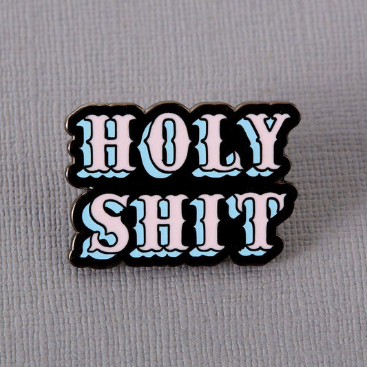 Holy Shit Enamel Pin - Violet Elizabeth - Jewellery