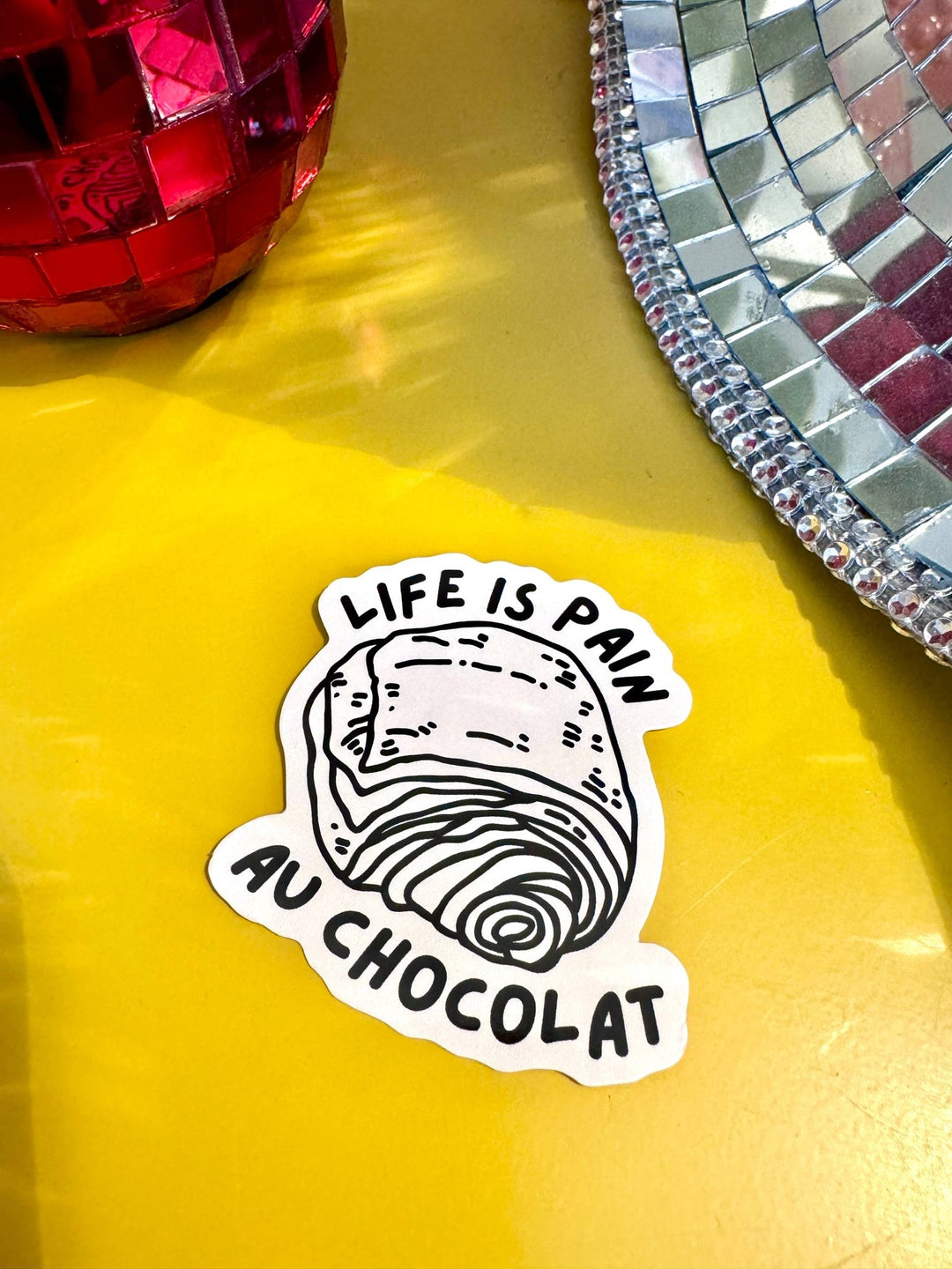 Life is pain au chocolat sticker - Violet Elizabeth - 